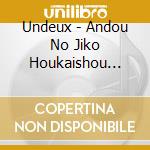 Undeux - Andou No Jiko Houkaishou Paraphilia -Okashiku Natta Boku No Are.- cd musicale