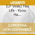 (LP Vinile) Flex Life - Kyou Ha Nandaka/Down Town vinile