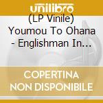(LP Vinile) Youmou To Ohana - Englishman In New York/Dont Look Back In Anger lp vinile