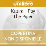 Kuzira - Pay The Piper cd