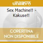 Sex Machine!! - Kakuse!! cd