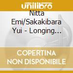 Nitta Emi/Sakakibara Yui - Longing For!/Mahiru Iro Siesta cd