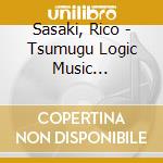 Sasaki, Rico - Tsumugu Logic Music Selection cd
