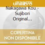 Nakagawa Kou - Sujibori Original Soundtrack cd