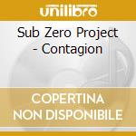Sub Zero Project - Contagion cd