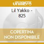 Lil Yakko - 825 cd musicale di Lil Yakko
