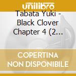 Tabata Yuki - Black Clover Chapter 4 (2 Cd) cd