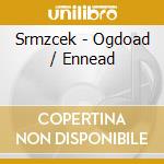 Srmzcek - Ogdoad / Ennead cd
