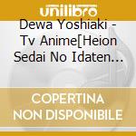 Dewa Yoshiaki - Tv Anime[Heion Sedai No Idaten Tachi]Original Soundtrack (2 Cd) cd