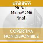 Mi Na - Minna*2Mii Nna!! cd