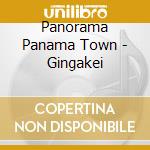 Panorama Panama Town - Gingakei cd