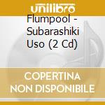 Flumpool - Subarashiki Uso (2 Cd) cd