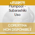 Flumpool - Subarashiki Uso cd