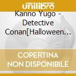 Kanno Yugo - Detective Conan[Halloween No Hanayome] Original Soundtrack cd