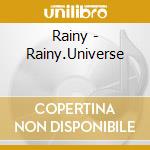 Rainy - Rainy.Universe cd