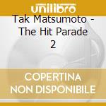 Tak Matsumoto - The Hit Parade 2 cd