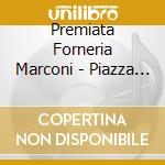 Premiata Forneria Marconi - Piazza Del Campo (Cd + Dvd) cd
