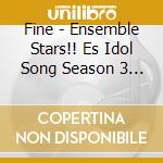 Fine - Ensemble Stars!! Es Idol Song Season 3 Ghostic Treat House cd
