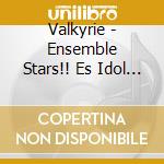 Valkyrie - Ensemble Stars!! Es Idol Song Season 3 Meikyuu Denshi Kairou cd