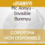 Mc Annyu - Invisible Burenyu cd