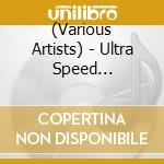 (Various Artists) - Ultra Speed -Autobacs Megamix- cd