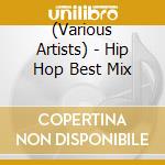 (Various Artists) - Hip Hop Best Mix cd