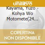 Kayama, Yuzo - Kohya Wo Motomete(24 Bit Digit cd