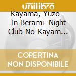 Kayama, Yuzo - In Berami- Night Club No Kayam      A cd