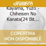 Kayama, Yuzo - Chiheisen No Kanata(24 Bit Dig cd