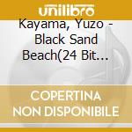 Kayama, Yuzo - Black Sand Beach(24 Bit Digita cd