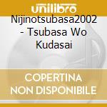 Nijinotsubasa2002 - Tsubasa Wo Kudasai cd