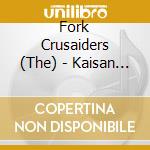 Fork Crusaiders (The) - Kaisan Ongakukai cd