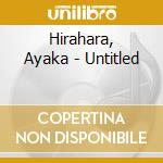 Hirahara, Ayaka - Untitled cd