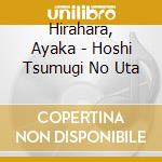 Hirahara, Ayaka - Hoshi Tsumugi No Uta cd