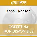 Kana - Reason cd