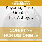 Kayama, Yuzo - Greatest Hits-Abbey Road Studio Mastering cd