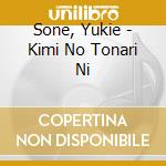 Sone, Yukie - Kimi No Tonari Ni cd