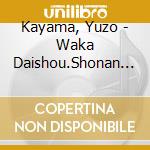 Kayama, Yuzo - Waka Daishou.Shonan Forever cd