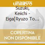 Suzuki, Keiichi - Eiga[Ryuzo To Shichi Nin No Kobun Tachi]Original Soundtrack cd