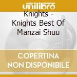 Knights - Knights Best Of Manzai Shuu cd
