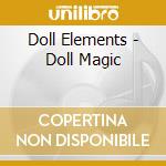 Doll Elements - Doll Magic cd