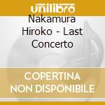 Nakamura Hiroko - Last Concerto cd