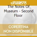 The Notes Of Museum - Second Floor cd