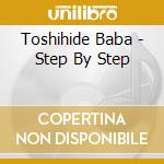 Toshihide Baba - Step By Step cd
