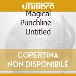 Magical Punchline - Untitled cd