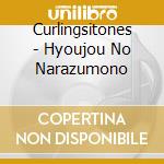 Curlingsitones - Hyoujou No Narazumono cd