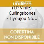 (LP Vinile) Curlingsitones - Hyoujou No Narazumono vinile