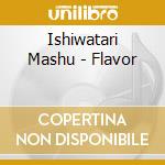 Ishiwatari Mashu - Flavor cd
