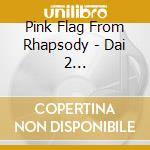 Pink Flag From Rhapsody - Dai 2 Shou/Chiisana Kamisama cd