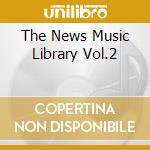 The News Music Library Vol.2 cd